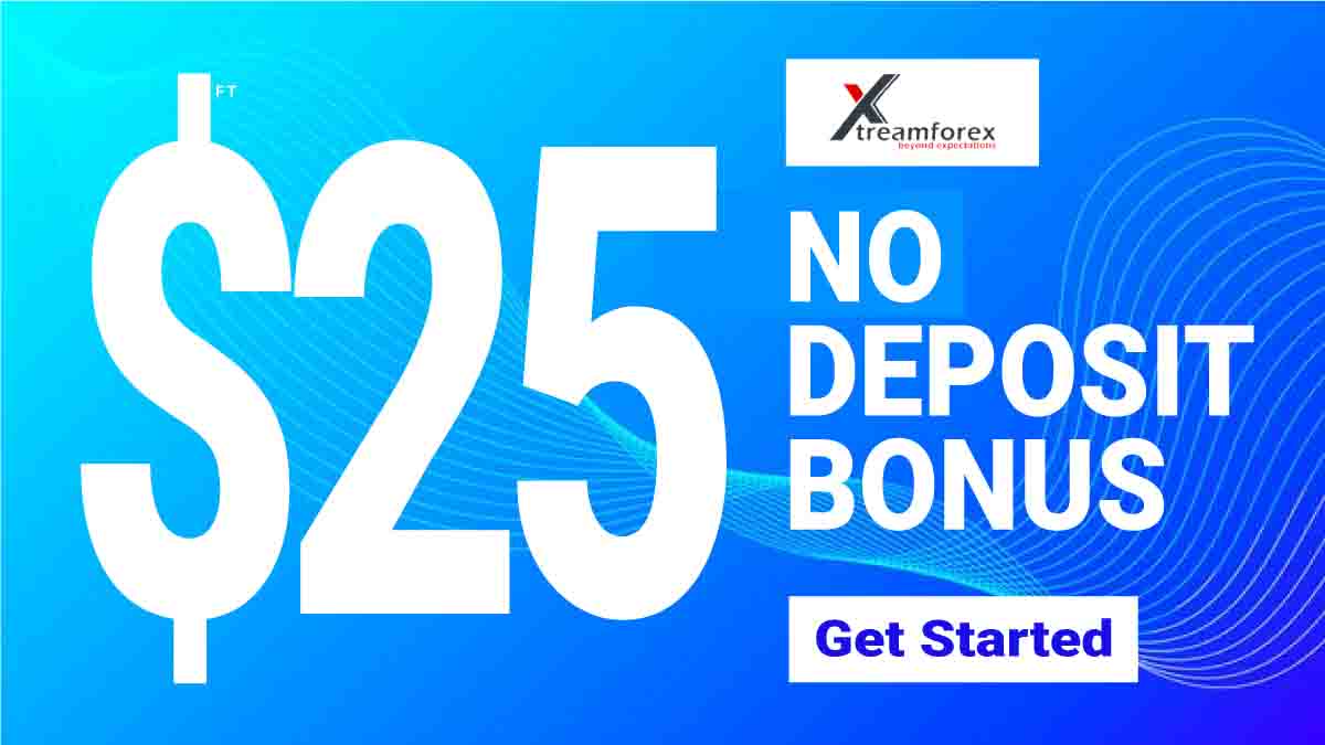 XtreamForex $25 Forex no deposit welcome bonus