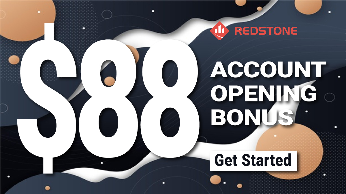 Free $88 Account Opening Free Bonus on Redstone