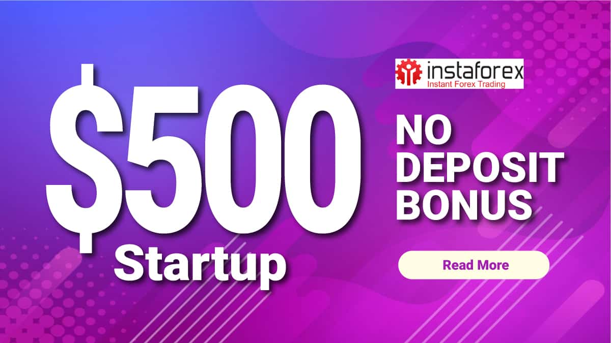 InstaForex $500 free forex no deposit bonus