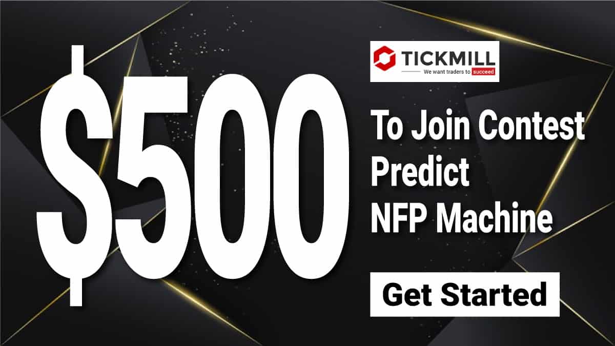 TICKMILL’S NFP MACHINE $500 PREDICTION BONUS
