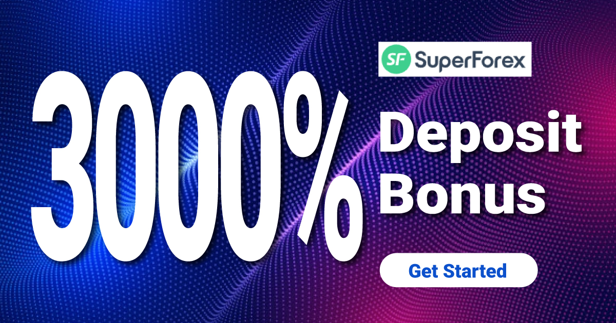 3000% Easy Deposit Bonus From SuperForex
