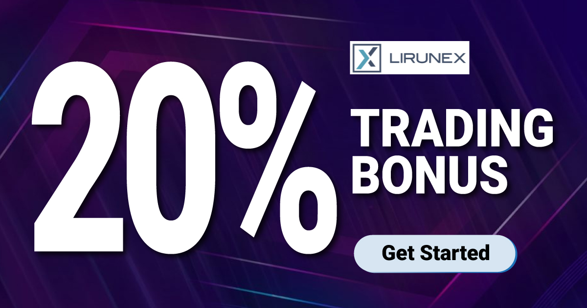 Get 20% Trading Bonus on Lirunex
