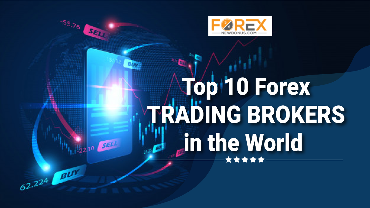 Top 10 Forex Trading Brokers in the World