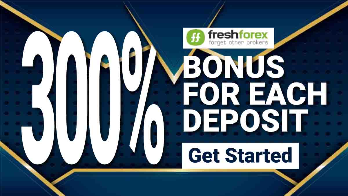 Freshforex 300% deposit bonus for each deposit