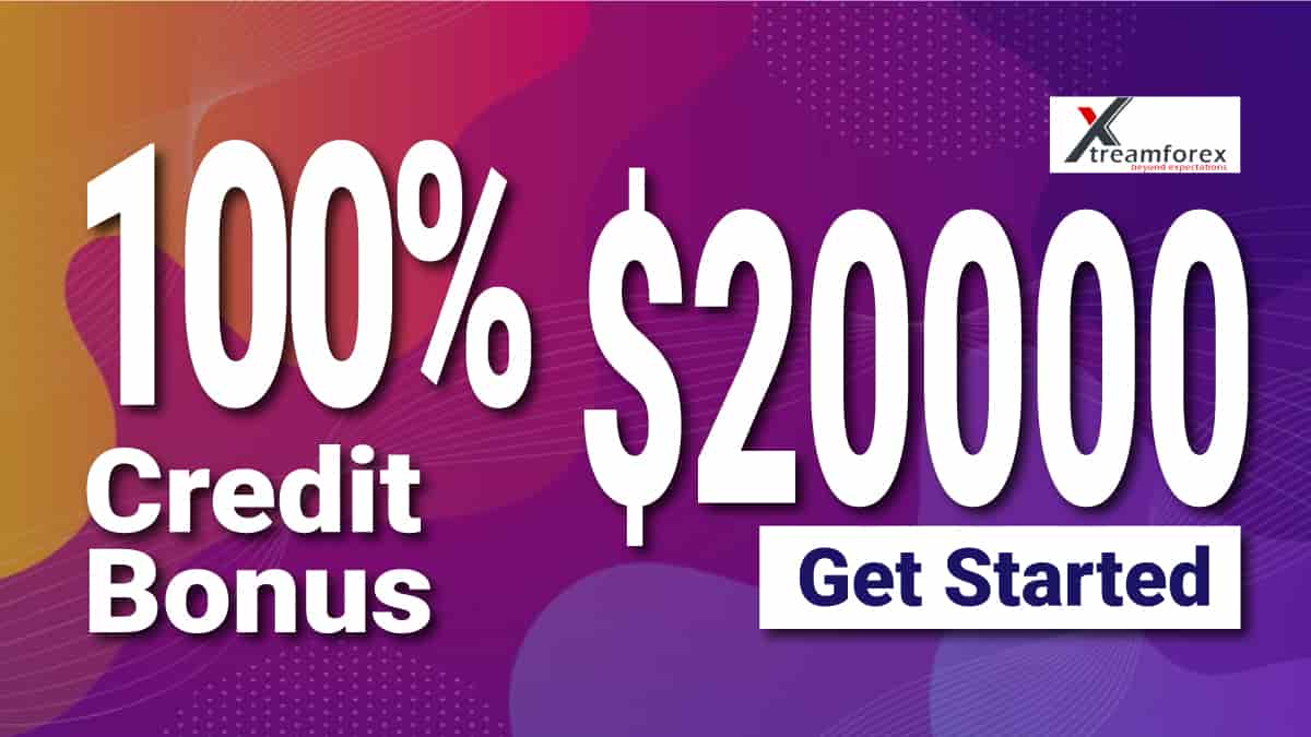 Xtreamforex 100% Credit Bonus - Get Up to $20000