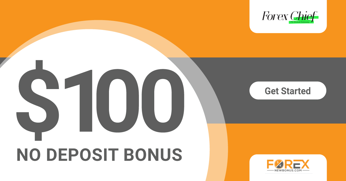 ForexChief $100 Forex No Deposit Bonus