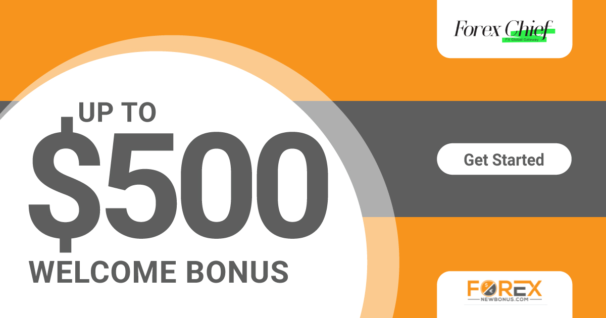 $500 Free Welcome Trading Bonus Through ForexChief