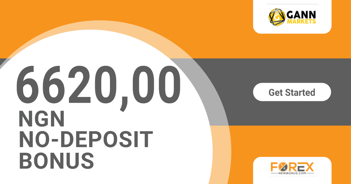 16620,00 NGN Forex No Deposit Bonus from GANNMarkets
