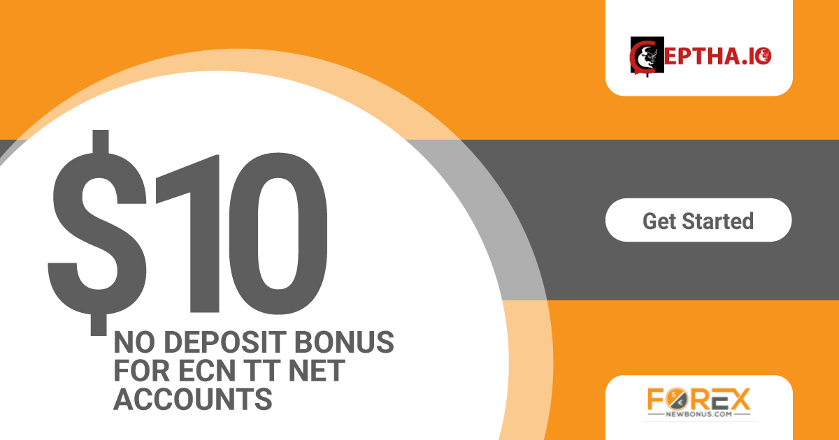 $10 Forex No Deposit Bonus for ECN TT NET Accounts