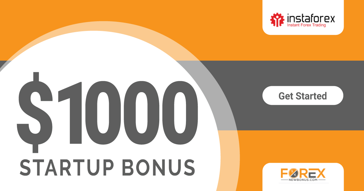 Forex $1000 Startup No Deposit Bonus through Instaforex