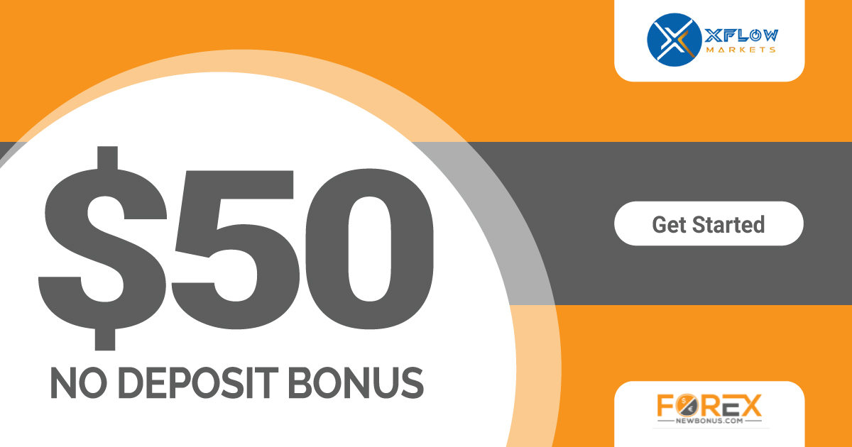 Forex No Deposit 50 USD Bonus from XFlow Markets