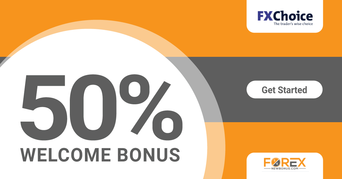 FXChoice broker 50% Welcome Forex Bonus