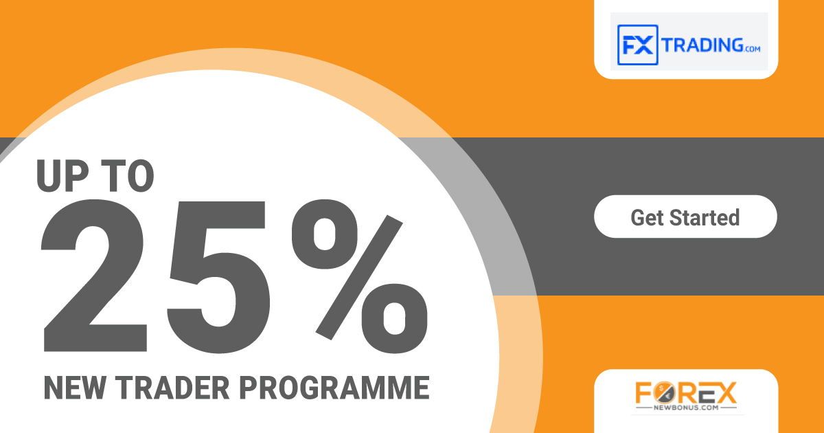 Forex New Trader Programme up to 25% Bonus from FXTrading