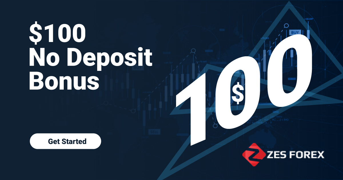 Forex New 100 USD No Deposit Bonus from Zes Forex