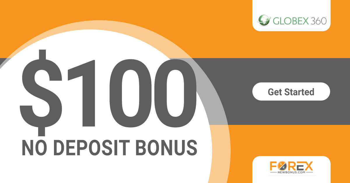 Globalx360 $100 No Deposit Forex Bonus