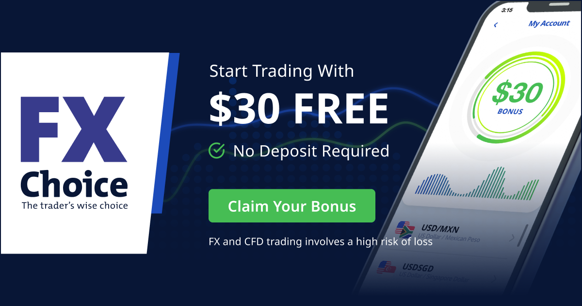 FXChoice $30 New Forex No Deposit Bonus