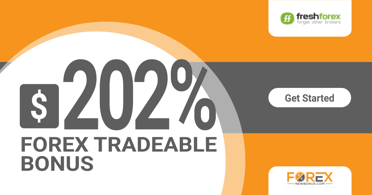 202% Forex Tradeable Bonus by Freshforex