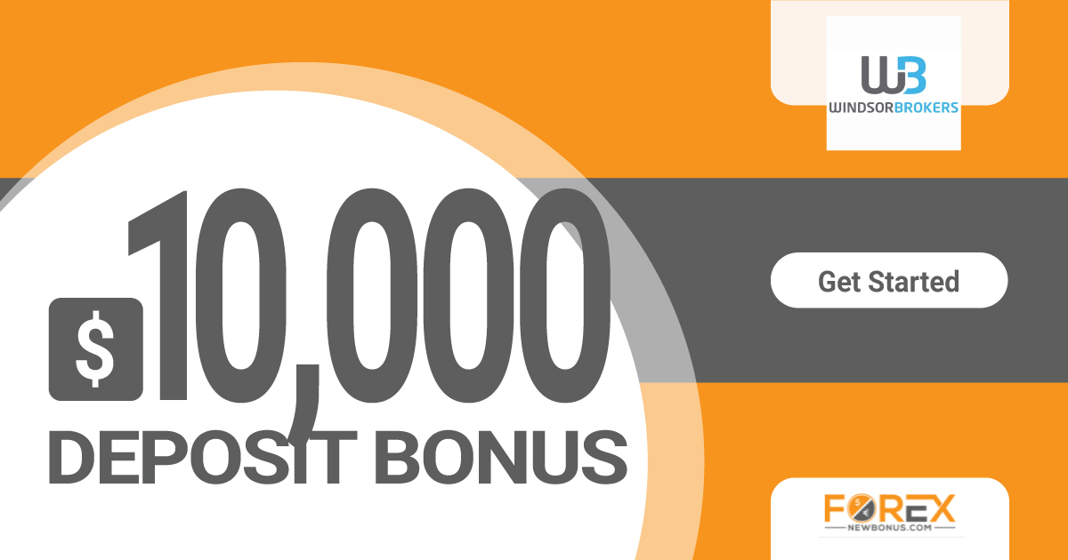 WindsorBrokers Trading up to $10000 Deposit Bonus