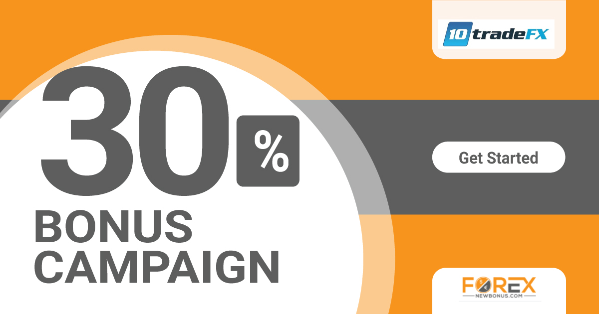 10tradeFX 30% Deposit Bonus Campaign