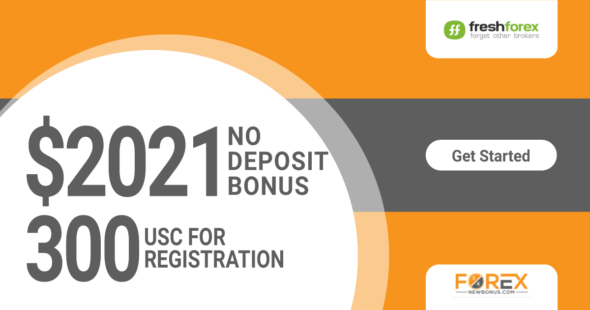 FreshForex $2021 No Deposit Bonus & 300 USC for Registration