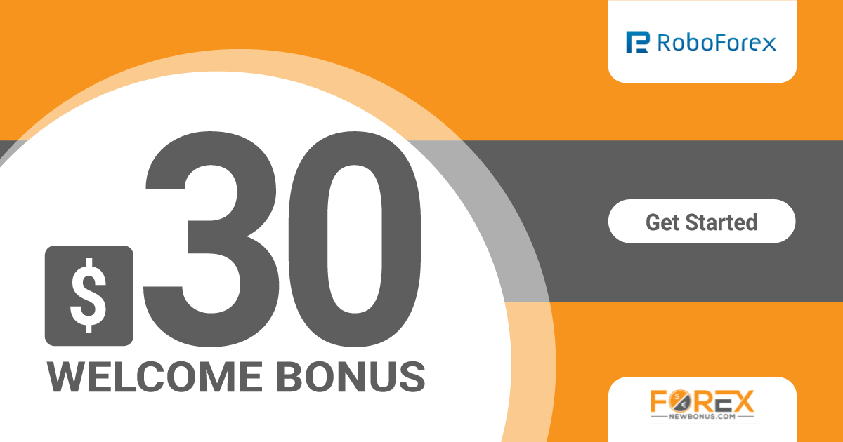 Get a 30 USD Welcome Bonus through RoboForex