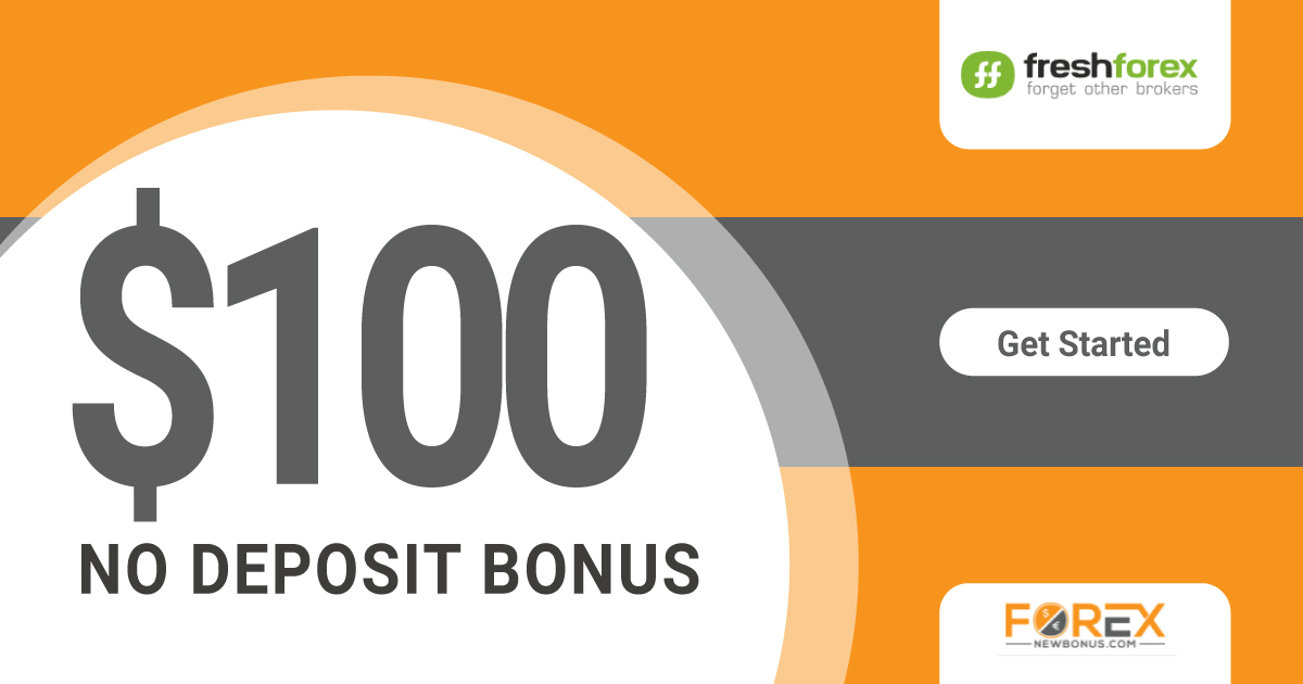 FreshForex No Deposit Bonus of 100 USD
