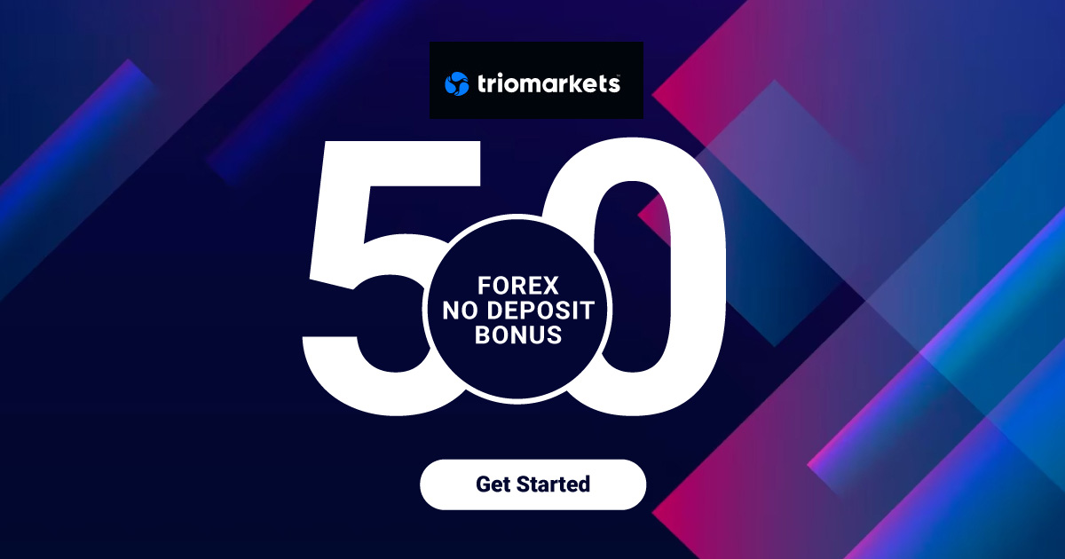 Get a $50 Forex Sign-up Bonus with TrioMarkets Today!