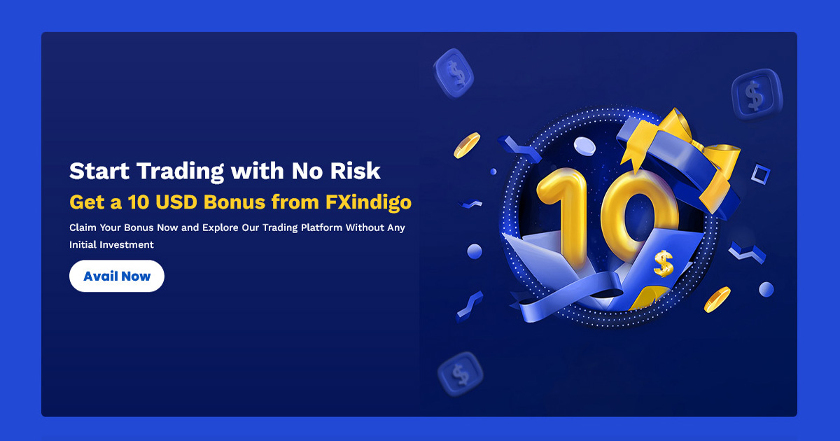Get started with a 10 USD No Deposit Bonus of FXindigo