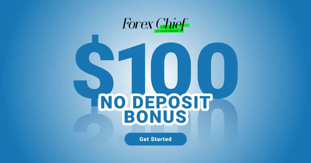 ForexChief offer $100 no deposit bonus for new traders