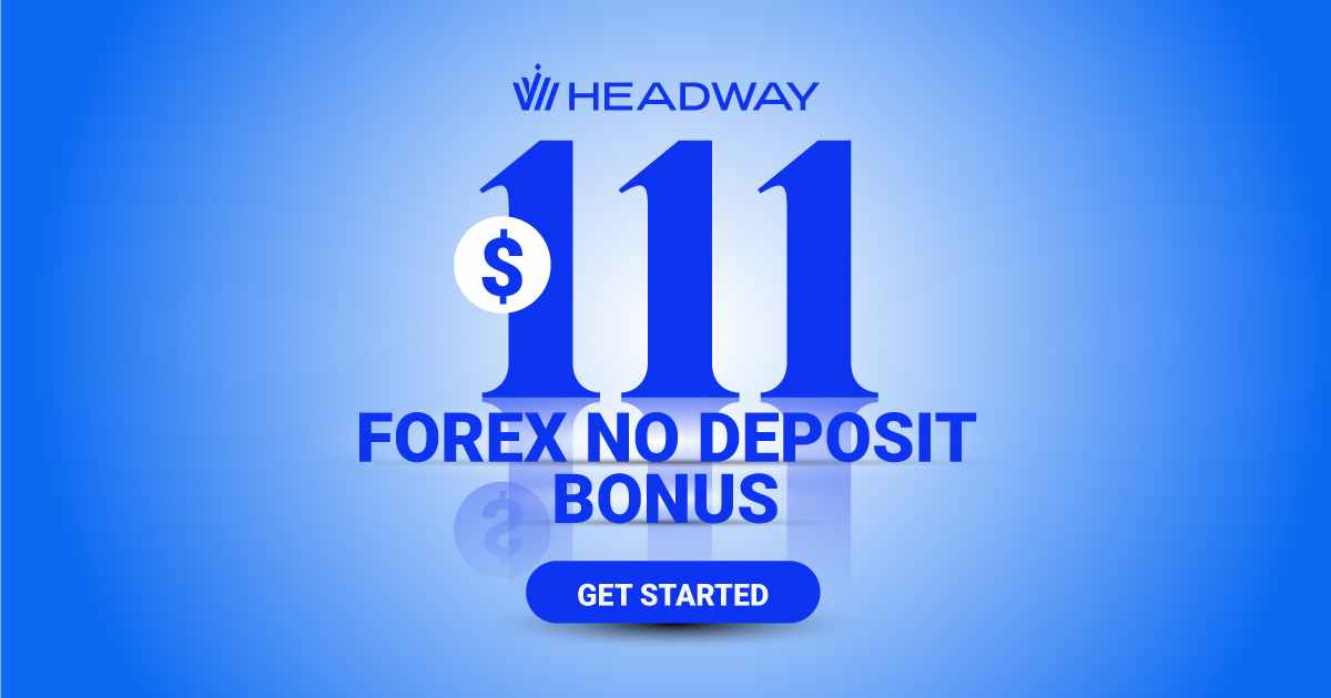 $111 No-Deposit Free Bonus from Headway for Forex Trading