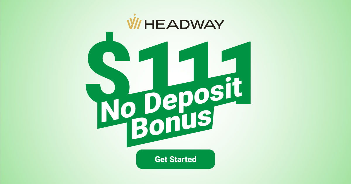New No Deposit Bonus $111 Forex by Headway for Newcomers