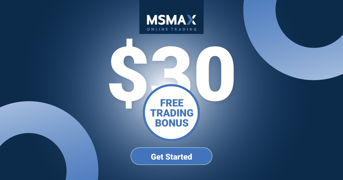 Receive a $30 Forex No Deposit Bonus from MSMAX