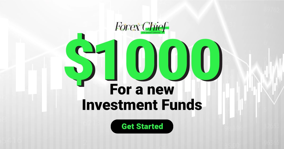 Get $1000 For New Investment Funds by ForexChief