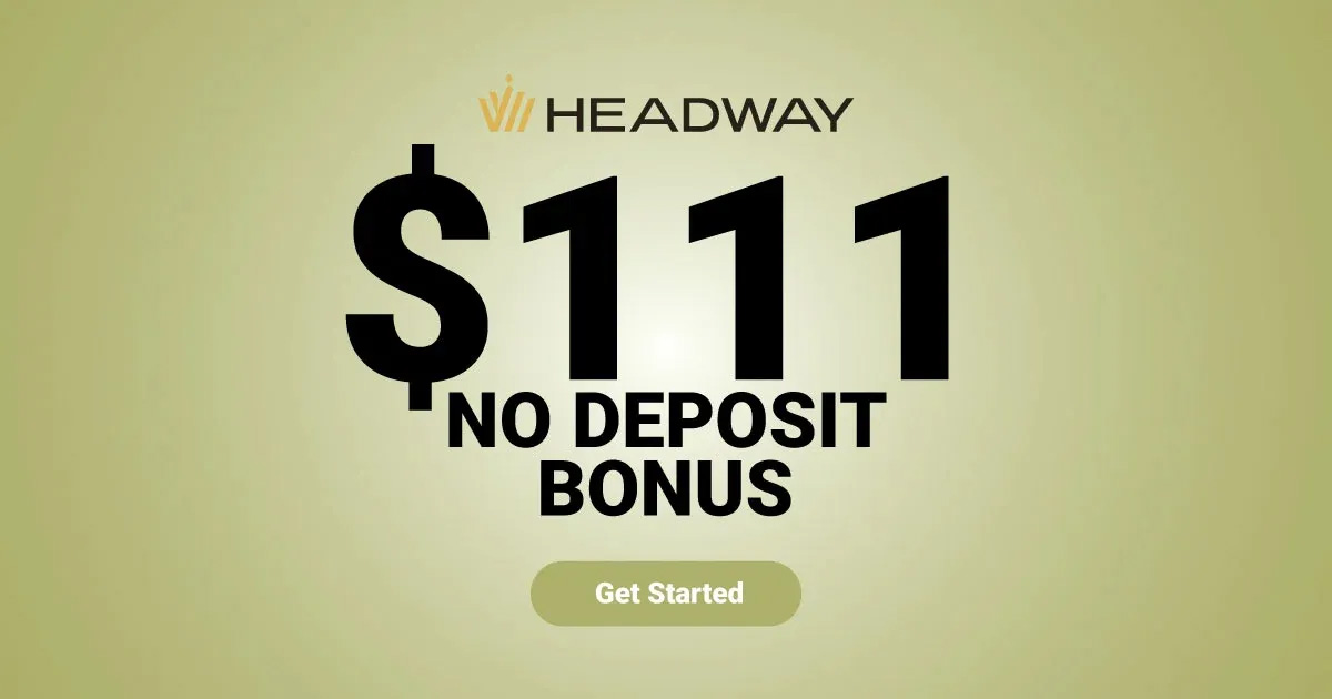 Headway $111 no deposit required on a live account