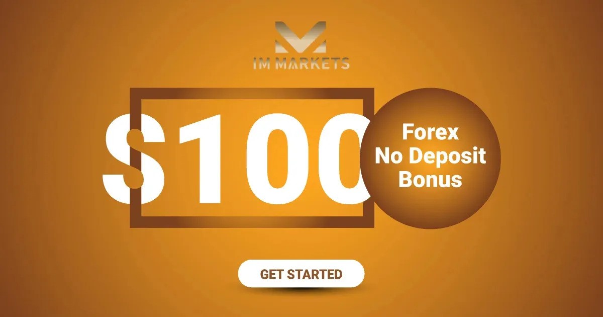 IM Markets Giving a New $100 Free Credit Welcome Bonus