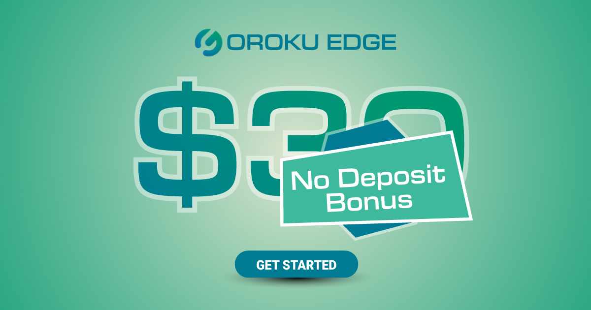 OrokoEdge Offers a Forex Free $30 No Deposit Bonus Promo