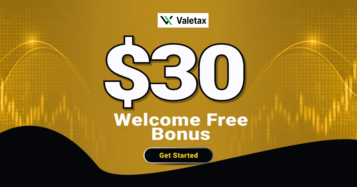 Valetax $30 Welcome Forex Trading Credit Bonus Instantly
