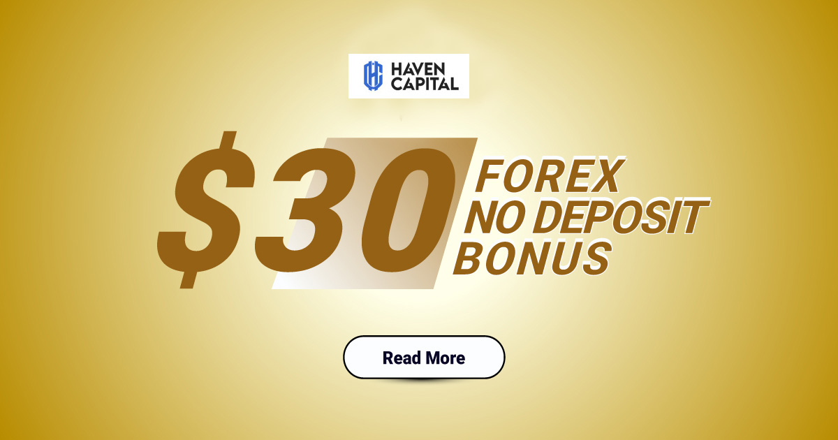 The Haven Capital 30 USD No Deposit Forex Bonus